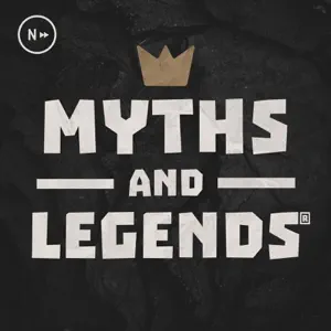 podcasts for history buffs 10 myths and legends podcast cover